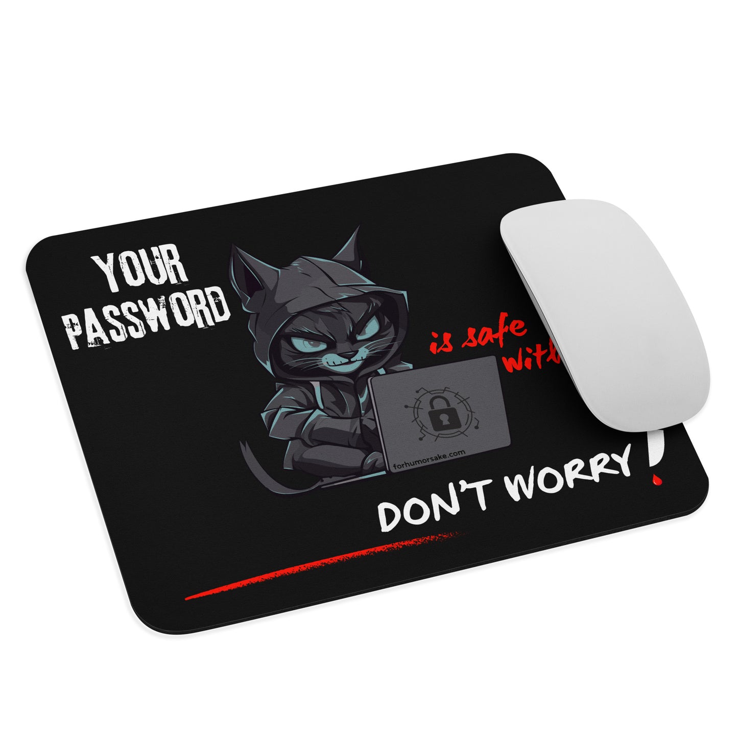 Mouse pad featuring text 'Your Password is Safe With Me, Don't Worry!' and an illustration of a mischievous hacker cat typing on a laptop.