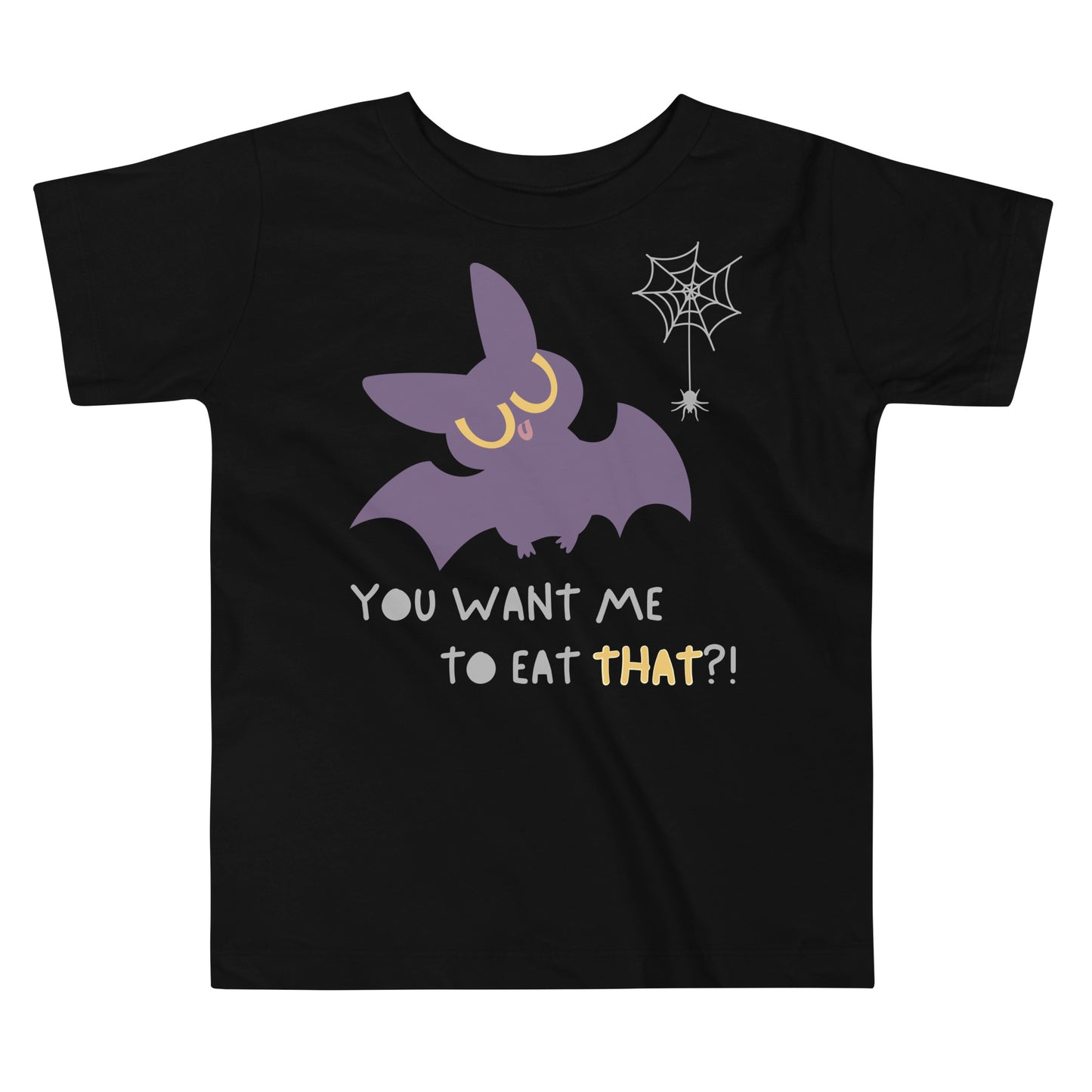 Black toddler t-shirt featuring a cute bat, a baby spider hanging from a web, and the text 'You Want Me To Eat THAT!?'