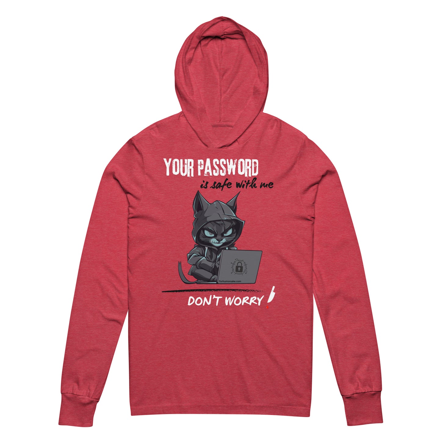 Heather red unisex hooded long sleeve tee featuring the text 'Your Password Is Safe With Me, Don't Worry!' and a mischievous hacker cat typing on a laptop.