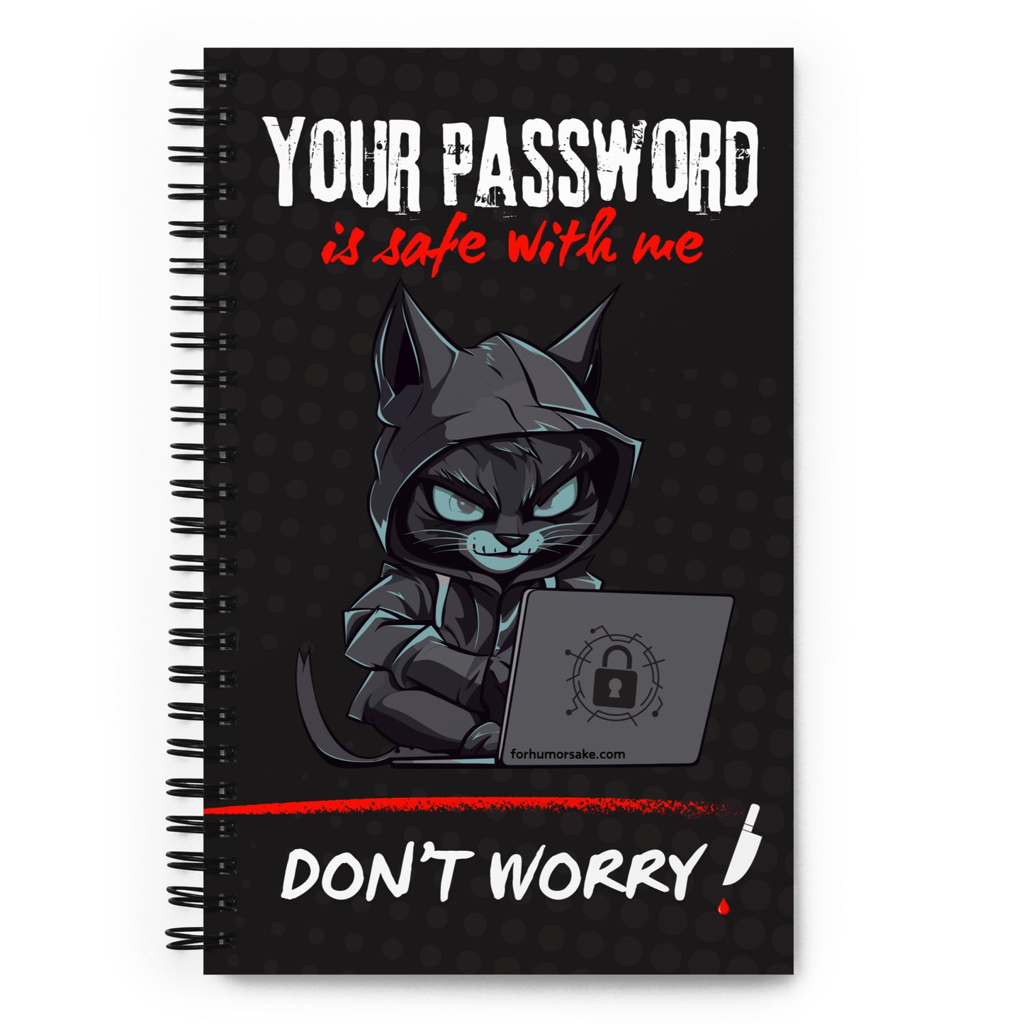 Spiral notebook with text 'Your Password Is Safe With Me, Don't Worry' and an image of a hacker cat coding on a laptop.